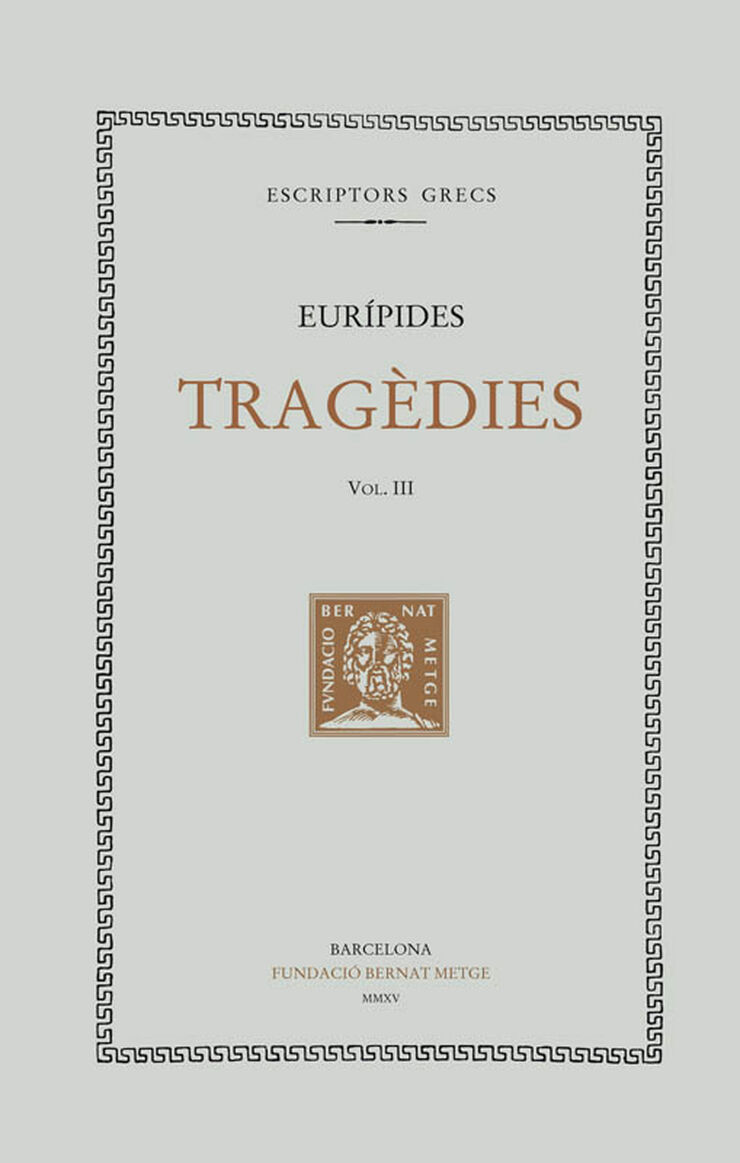 Tragèdies, vol. III: Hipòlit. Andròmaca