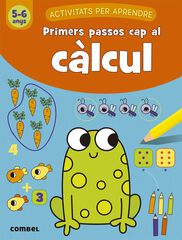 Primers passos cap al càlcul (5-6 anys) Primers passos cap al càlcul (5-6 anys)
