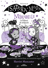 Mirabelle 10. La Mirabelle i el tiberi de mitja nit Mirabelle 10. La Mirabelle i el tiberi de mitja nit