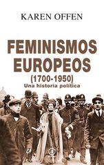 Feminismos europeos 1700-1950 Feminismos europeos 1700-1950