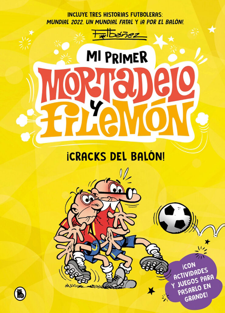 Mi primer Mortadelo y Filemón - ¡Cracks del balón!
