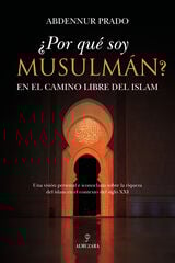 ¿Por qué soy musulmán? ¿Por qué soy musulmán?
