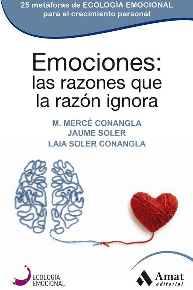 Emociones: las razones que la razón ignora