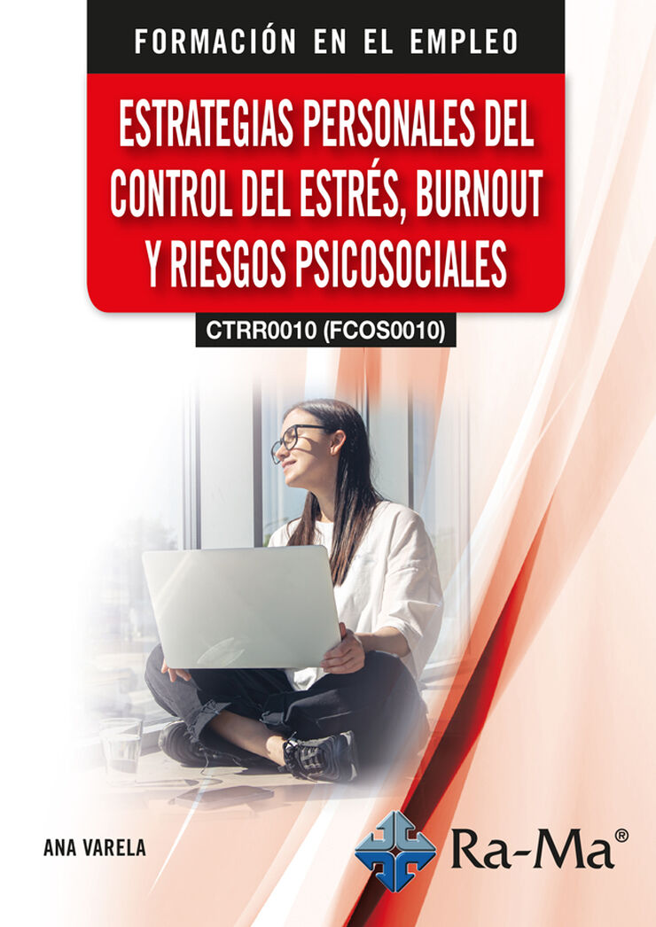 Estrategias personales del control del estrés, burnout y riesgos psicosociales
