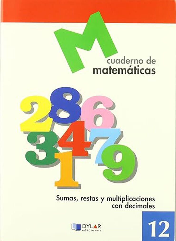 Matemáticas 12: Sumas, Restas Y Multiplicaciones Con Decimales