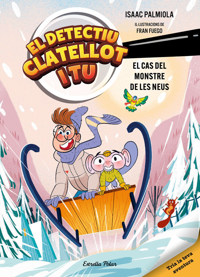 Detectiu Clatellot i tu 7. El cas del monstre de les neus