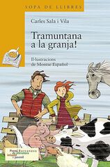 Tramuntana a la granja! Tramuntana a la granja!