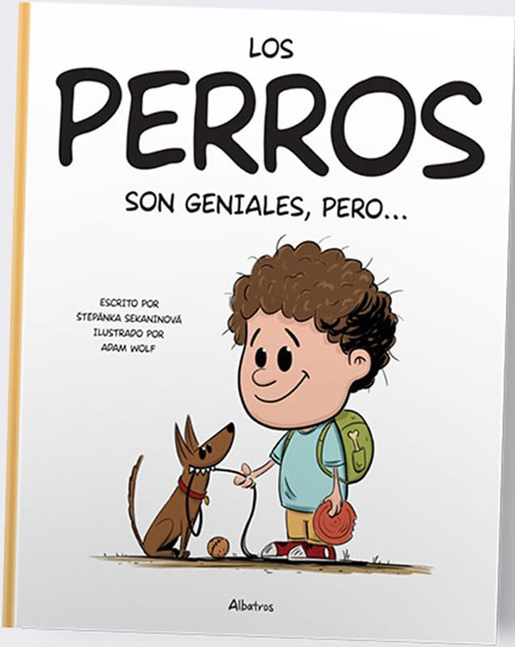 Los perros son geniales pero