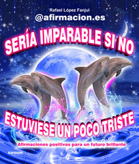 Sería imparable si no estuviese un poco triste Sería imparable si no estuviese un poco triste