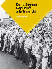 De la Segona República a la Transició De la Segona República a la Transició