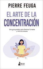 El arte de la concentración El arte de la concentración