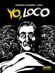 Yo, Loco Yo, Loco
