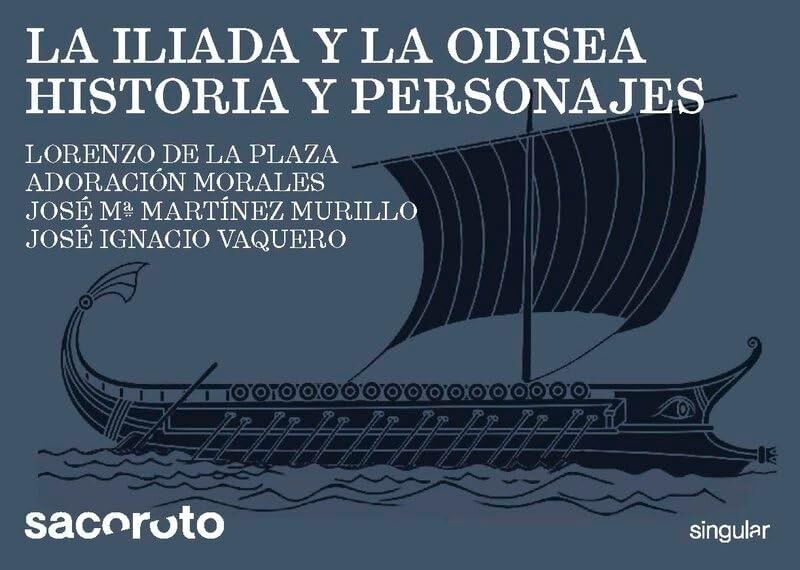 La Il&iacute;ada y la Odisea. Historia y personajes