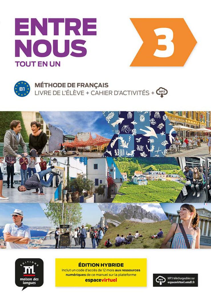 Entre nous 3 Livre élève +cahier. Ed.Hybride