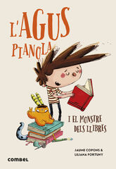 L'Agus Pianola i el monstre dels llibres L'Agus Pianola i el monstre dels llibres