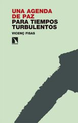 Una agenda de paz para tiempos turbulentos Una agenda de paz para tiempos turbulentos