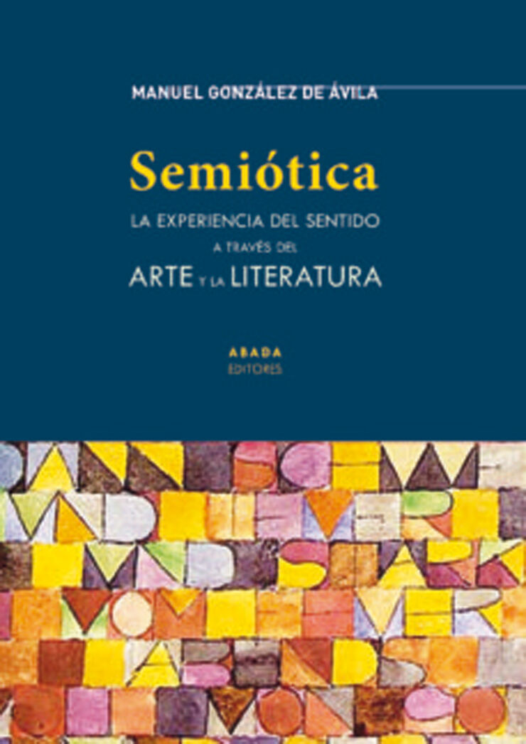 Semiótica: La experiencia del sentido a través del arte y la literatura