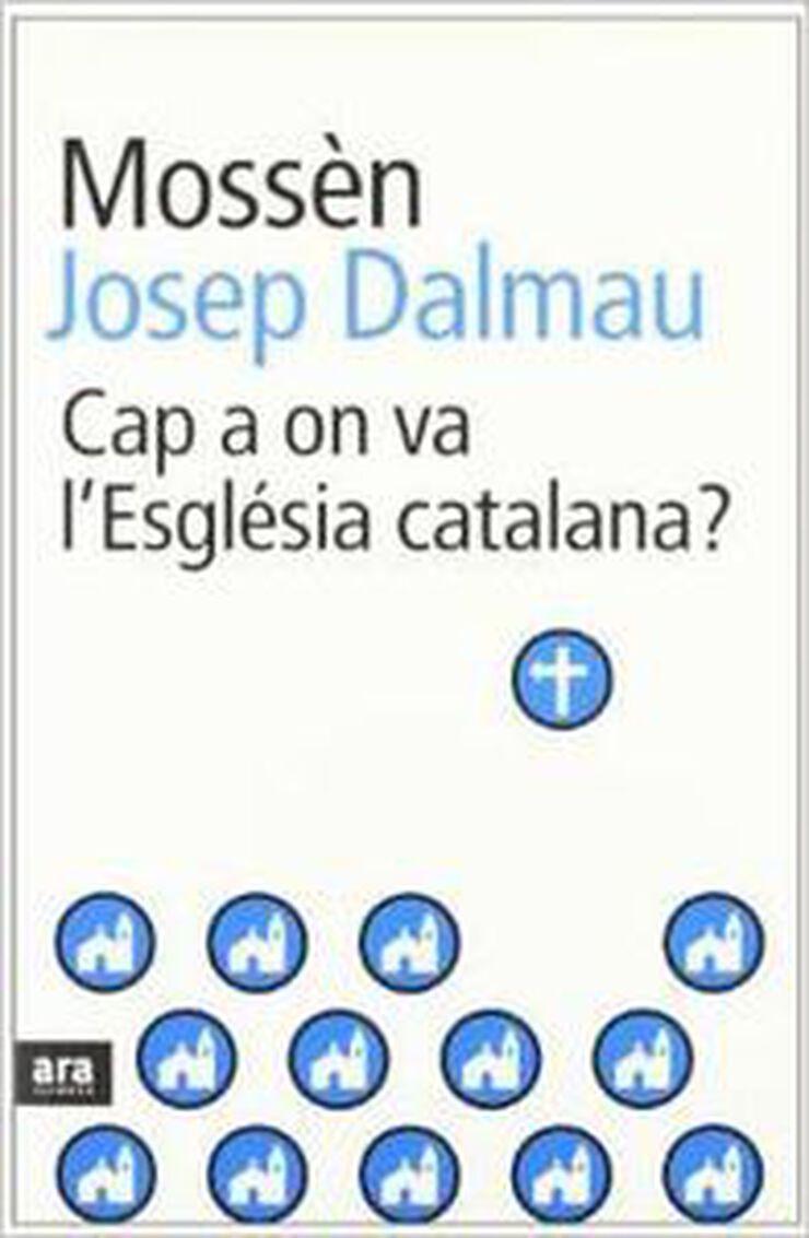 Cap a on va l'Esgl&eacute;sia catalana