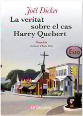 La veritat sobre el cas Harry Quebert La veritat sobre el cas Harry Quebert