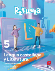 Lengua Castellana y Literatura. 5 Primaria. Trimestres. Revuela. Región de Murcia