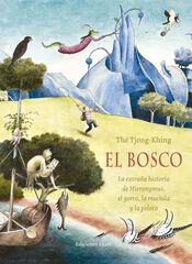 El Bosco. La extraña historia de Hierony