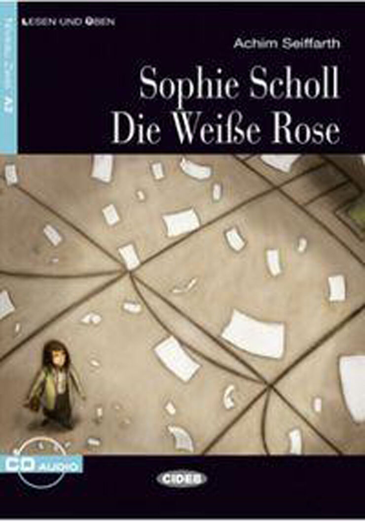 Sophie Scholl. Die Weibe Rose Lesen Und ben 2