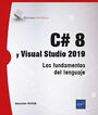 C# 8 y Visual Studio 2019. Los fundamentos del tatuaje