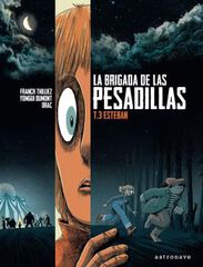 La brigada de las pesadillas 3. Esteban