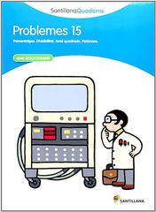 Problemes 15 Primària Grup Promotor Problemes 15 Primària Grup Promotor