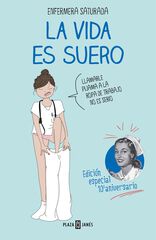 La vida es suero Ed. Especial La vida es suero Ed. Especial