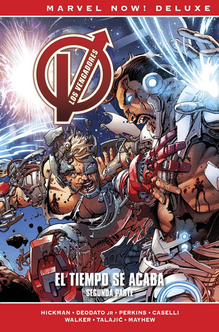 Marvel Now! Deluxe. Los Vengadores de Jonathan Hickman 9. El tiempo se acaba. Segunda parte