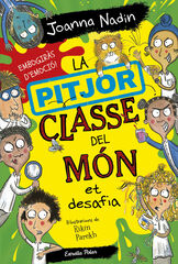 La pitjor classe del món et desafia
