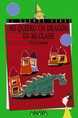 No quiero un dragón en mi clase No quiero un dragón en mi clase