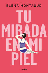 Tu mirada en mi piel Tu mirada en mi piel