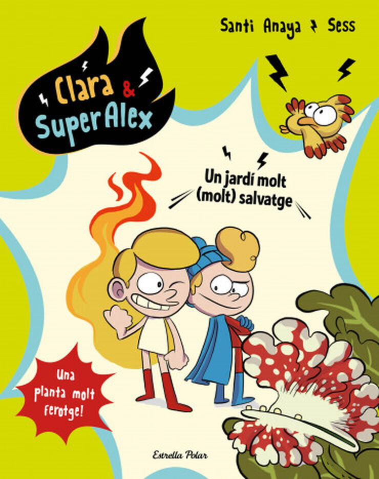 Clara & SuperÀlex 6. Un jardí molt (molt