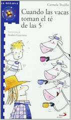 Cuando las vacas toman el té de las 5 Cuando las vacas toman el té de las 5