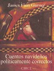 Cuentos navideños políticamente correcto Cuentos navideños políticamente correcto