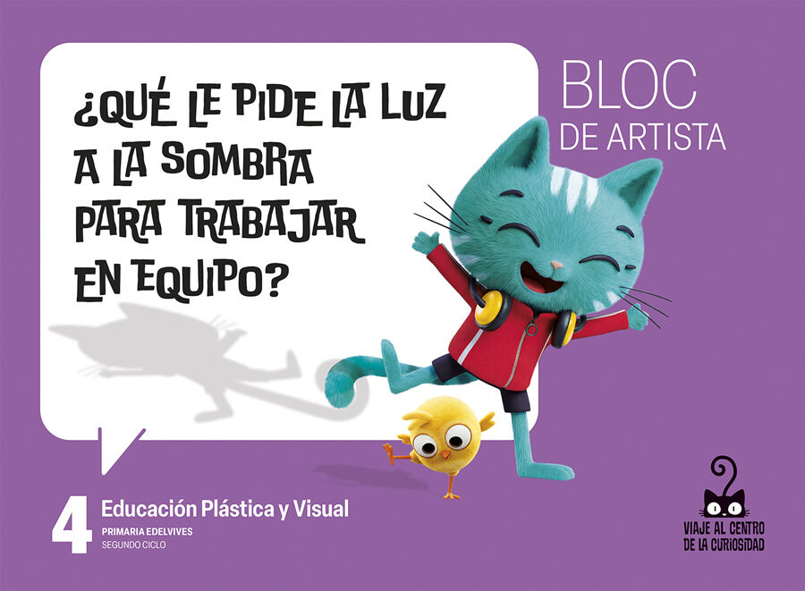 Proyecto: Viaje al centro de la curiosidad. Educaci&oacute;n Pl&aacute;stica y Visual 4 Bloc de artista