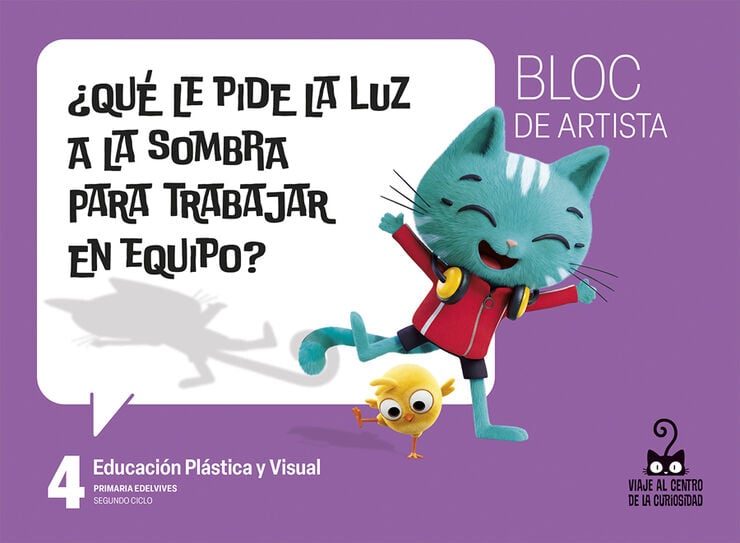 Proyecto: Viaje al centro de la curiosidad. Educaci&oacute;n Pl&aacute;stica y Visual 4 Bloc de artista