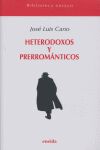 Heterodoxos y Prerom&aacute;ticos