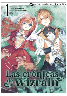Las cr&oacute;nicas de Wizrain 01. La novia es el drag&oacute;n