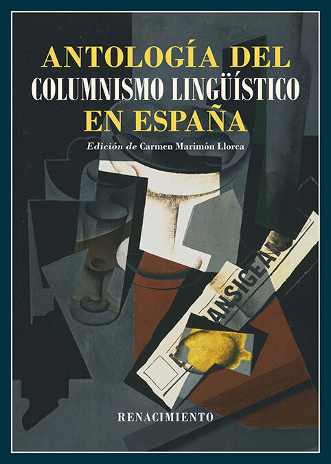 Antolog&iacute;a del columnismo ling&uuml;&iacute;stico en Espa&ntilde;a (1884-2024)