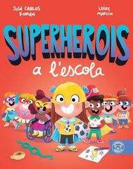 Superherois a l´escola Superherois a l´escola