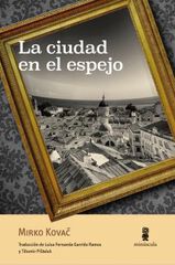La ciudad en el espejo La ciudad en el espejo