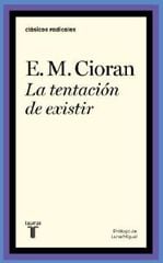 La tentación de existir La tentación de existir