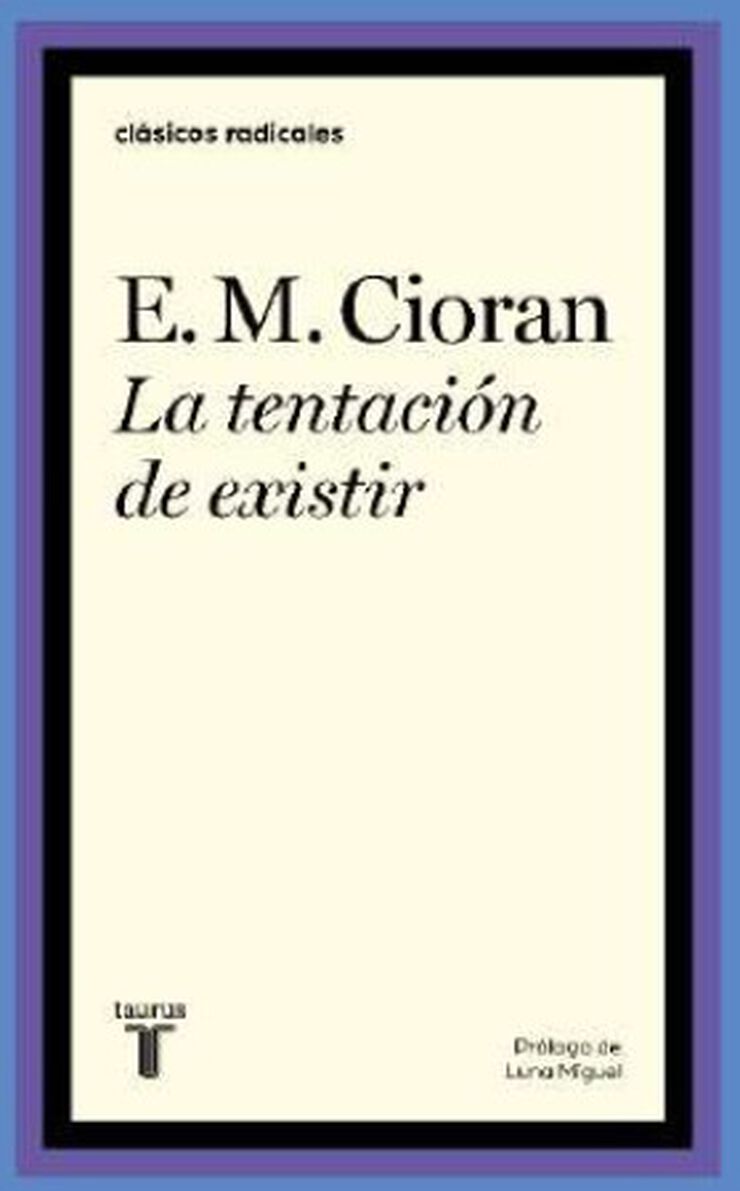 La tentación de existir