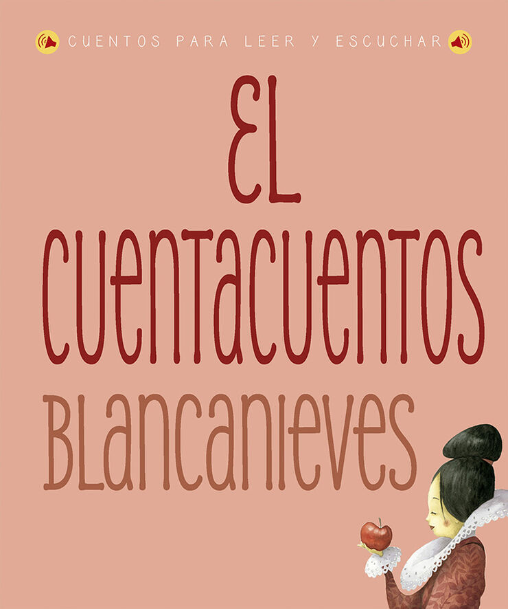 El cuentacuentos: blancanieves