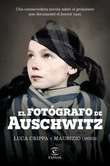 El fotógrafo de Auschwitz El fotógrafo de Auschwitz