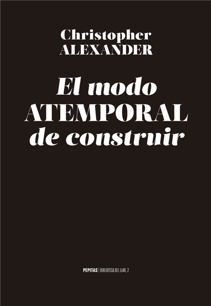 El modo atemporal de construir