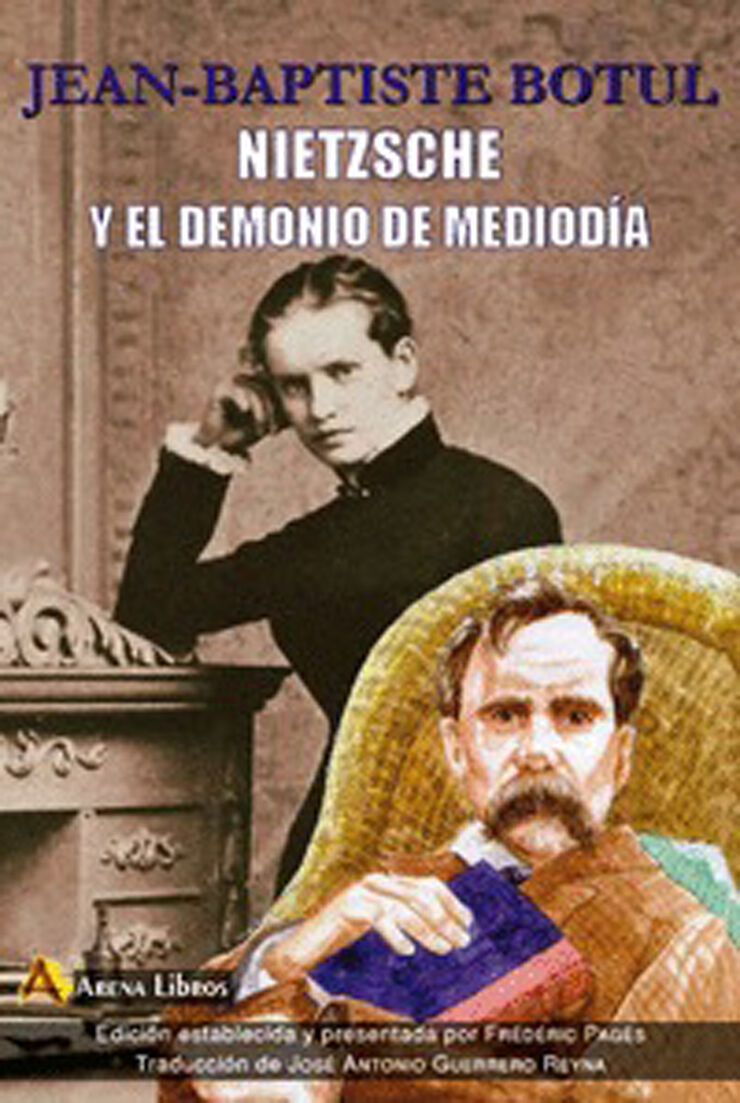 Nietzsche y el demonio de mediodia